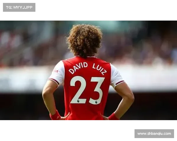 大卫路易斯在场上位置的战术解读与多面手角色分析